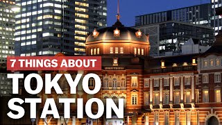 7 Things to know about Tokyo Station  japanguidecom [upl. by Ruddie]