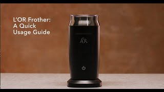 LOR Milk Frother A Quick Usage Guide [upl. by Kev515]