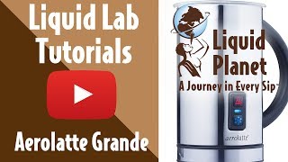 Liquid Lab  Aerolatte Grande Milk Frother [upl. by Elah]