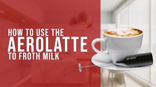 How To Use the AeroLatte To Froth Milk [upl. by Stanhope837]