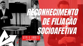 DIREITO DE FAMÍLIA Reconhecimento de filiação socioafetiva [upl. by Irakab474]