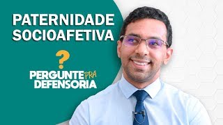 Paternidade socioafetiva O que é Como fazer o reconhecimento [upl. by Madelina]